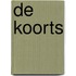 De koorts