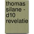 Thomas Silane - D10 Revelatie