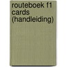 Routeboek F1 Cards (Handleiding) by Bouke van der Meulen