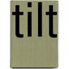 Tilt by Michiel Stroink