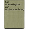 Het woensdagkind van Schiermonnikoog by Gerard Beentjes