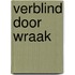 Verblind door wraak