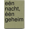 Eén nacht, één geheim by Kate Hewitt