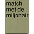 Match met de miljonair