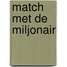 Match met de miljonair door Katherine Garbera