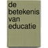 De betekenis van educatie