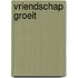Vriendschap groeit
