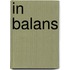 In balans