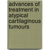 Advances of treatment in atypical cartilaginous tumours door Onbekend