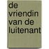 De Vriendin van de Luitenant