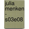 Julia Menken - S03E08 door Chantal van Mierlo