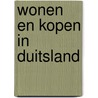 Wonen en kopen in Duitsland door Peter Gillissen