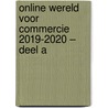 Online Wereld voor Commercie 2019-2020 – Deel A door Tim Gorter