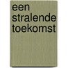 Een stralende toekomst door Paul Mason