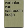 Verhalen van Nasreddin Hodja door Uitgeverij Eenvoudig Communiceren