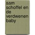 Sam Schoffel en de verdwenen baby