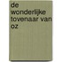 De wonderlijke tovenaar van Oz