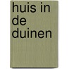 Huis in de duinen door Erik Timmermans