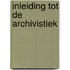 Inleiding tot de archivistiek