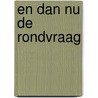 En dan nu de rondvraag by Jack Diekstra