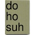 Do Ho Suh