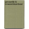 Gevaarlijk & onweerstaanbaar by Sarah Morgan