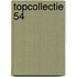 Topcollectie 54