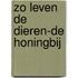 Zo leven de dieren-De honingbij