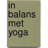 In balans met yoga door Mathilde Piton