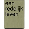 Een redelijk leven door Marc Didden