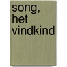 Song, het vindkind by Margreet Schouwenaar
