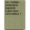 ROC Midden Nederland Logistiek supervisor - Versnellers 1 by Unknown