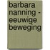 Barbara Nanning - Eeuwige beweging