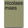 Nicolaes Maes door Onbekend