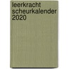 Leerkracht Scheurkalender 2020 by Maike Douglas-Westland