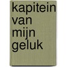Kapitein van mijn Geluk by Frieda Fennel