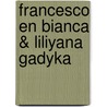 Francesco en Bianca & Liliyana Gadyka door Frank Libertas