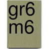 gr6 M6 door Onbekend