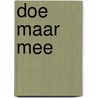 doe maar mee door Annemarie van den Brink
