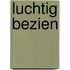 Luchtig Bezien