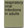Respiratory viral infections in adults door Laura Vos