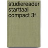 Studiereader Starttaal Compact 3F by Ruud van den Belt