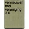 Vernieuwen met Vereniging 3.0 door Ivan Pouwels