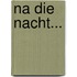 Na die nacht...