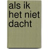 Als Ik Het Niet Dacht door Kees Torn