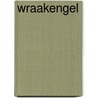 Wraakengel by Isa Maron