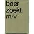 Boer zoekt m/v