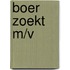 Boer zoekt m/v