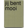 Jij bent mooi by Elza Postma