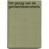 Het gezag van de gemeentesecretaris by Thijs Jansen